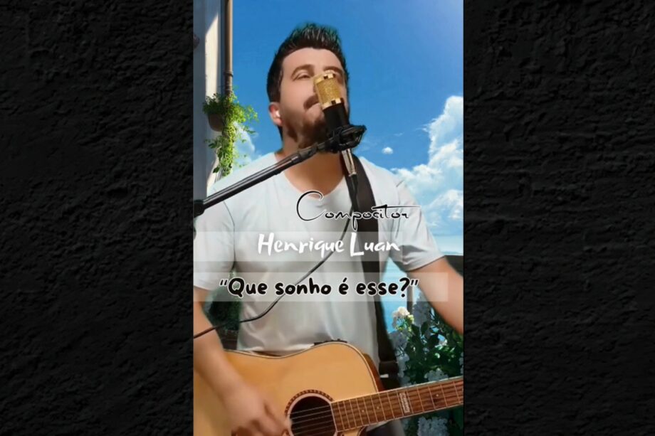 que sonho é esse? compositor henrique luan